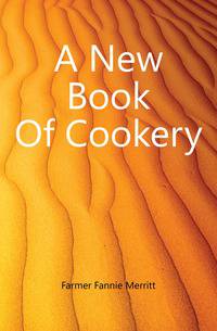 A New Book Of Cookery