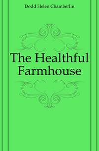 The Healthful Farmhouse
