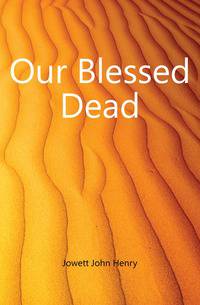 Our Blessed Dead