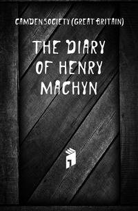 The Diary of Henry Machyn