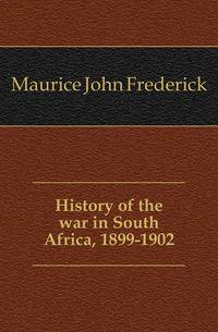 History of the war in South Africa, 1899-1902