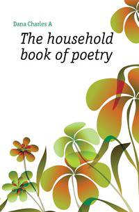 The household book of poetry