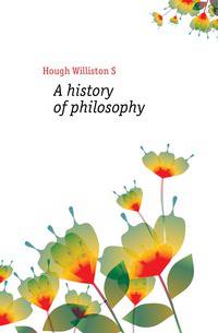 A history of philosophy