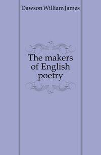 The makers of English poetry