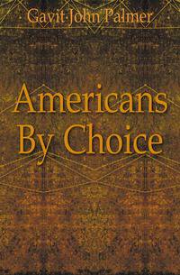 Americans By Choice