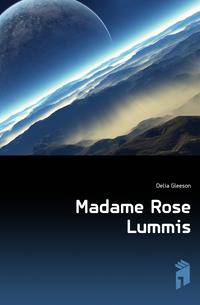 Madame Rose Lummis
