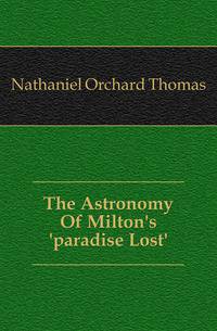 The Astronomy Of Milton's 'paradise Lost'