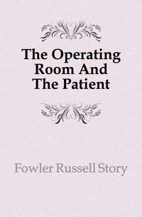 The Operating Room And The Patient