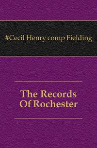 The Records Of Rochester
