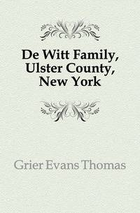De Witt Family, Ulster County, New York