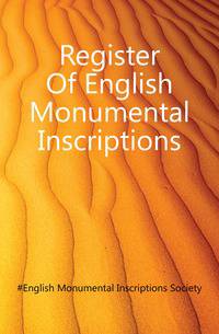 Register Of English Monumental Inscriptions