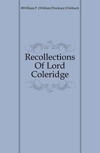 Recollections Of Lord Coleridge