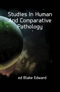 Studies In Human And Comparative Pathology