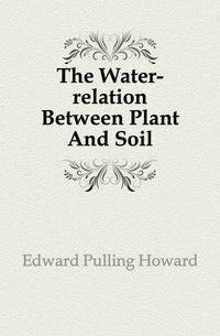 The Water-relation Between Plant And Soil