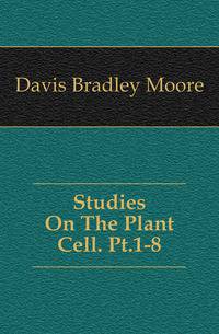 Studies On The Plant Cell. Pt.1-8