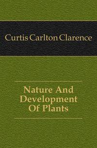 Nature And Development Of Plants