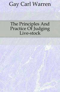 The Principles And Practice Of Judging Live-stock