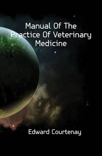 Manual Of The Practice Of Veterinary Medicine