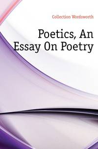 Poetics, An Essay On Poetry