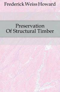Preservation Of Structural Timber