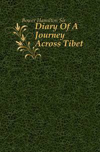 Diary Of A Journey Across Tibet