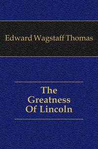 The Greatness Of Lincoln