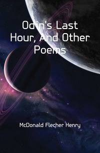Odin's Last Hour, And Other Poems