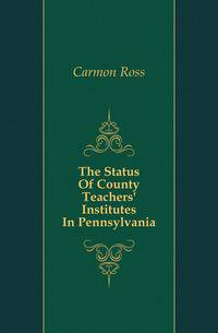 The Status Of County Teachers' Institutes In Pennsylvania