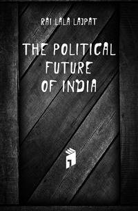 The Political Future Of India