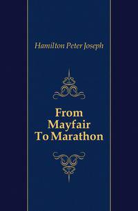 From Mayfair To Marathon
