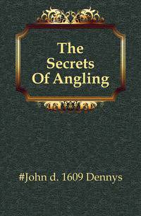 The Secrets Of Angling