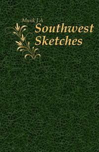 Southwest Sketches