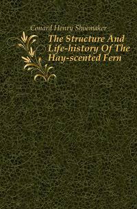The Structure And Life-history Of The Hay-scented Fern