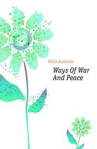 Ways Of War And Peace