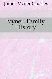 Vyner, Family History