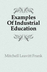 Examples Of Industrial Education