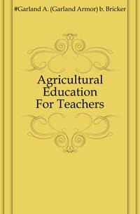 Agricultural Education For Teachers
