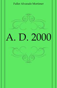 A. D. 2000