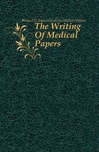 The Writing Of Medical Papers