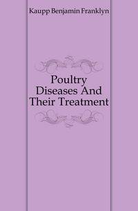 Poultry Diseases And Their Treatment