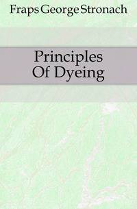 Principles Of Dyeing