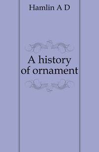 A history of ornament