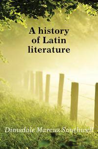 A history of Latin literature