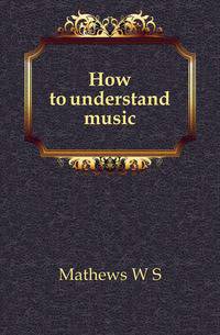 How to understand music