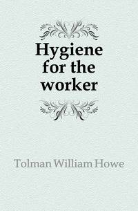 Hygiene for the worker