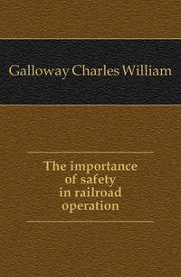 The importance of safety in railroad operation