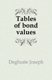 Tables of bond values