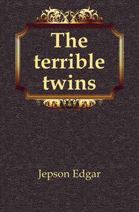 The terrible twins