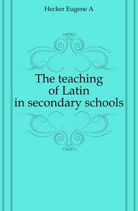 The teaching of Latin in secondary schools