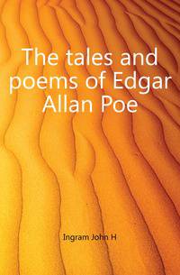 The tales and poems of Edgar Allan Poe